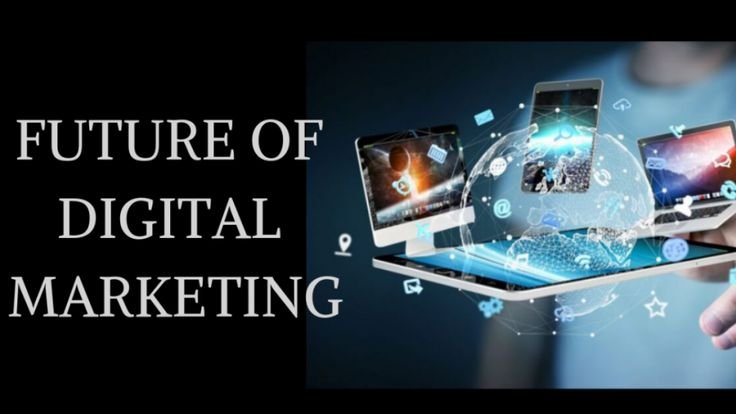 future of digital marketing